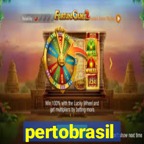 pertobrasil