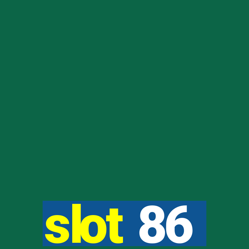 slot 86