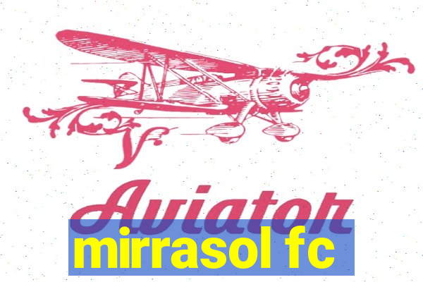 mirrasol fc