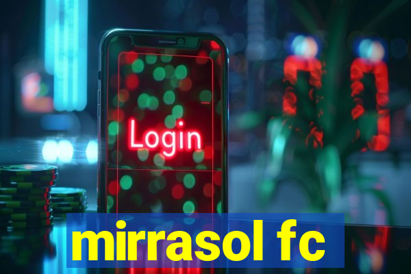 mirrasol fc