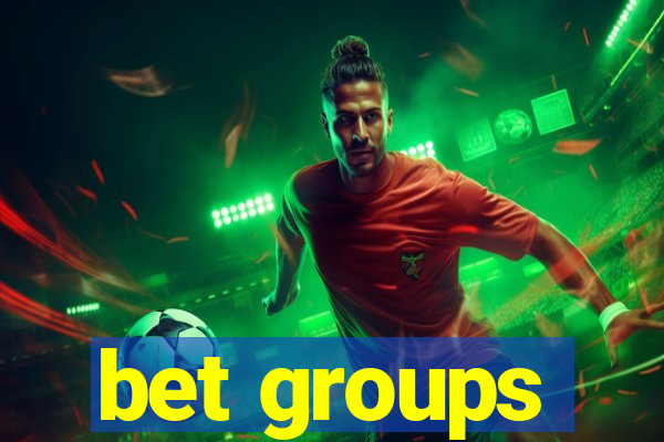 bet groups