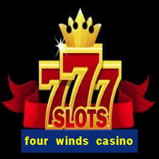 four winds casino $10 free slot play