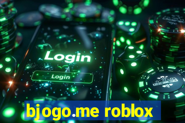 bjogo.me roblox