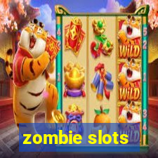 zombie slots