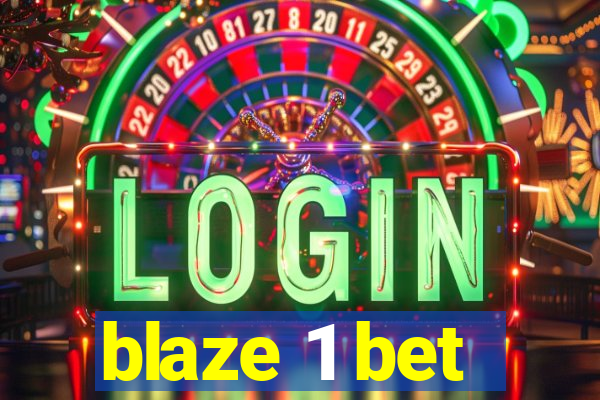 blaze 1 bet