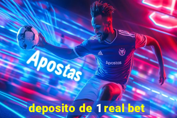 deposito de 1 real bet