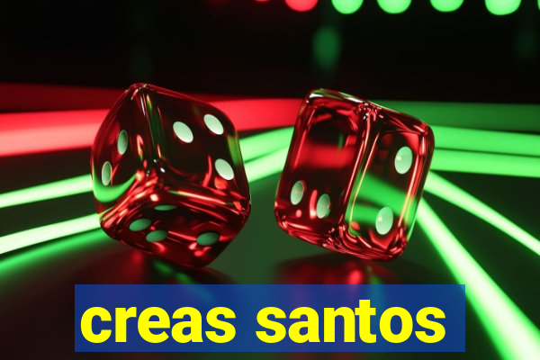 creas santos