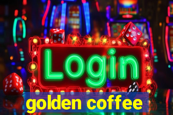 golden coffee