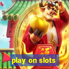 play on slots