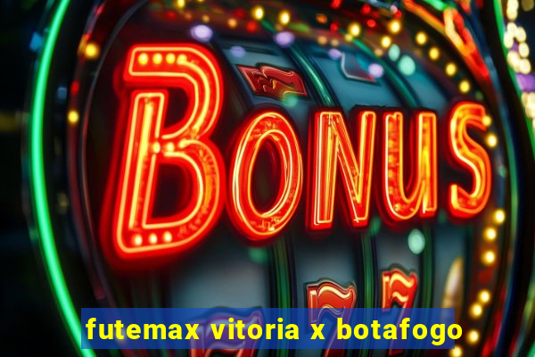 futemax vitoria x botafogo