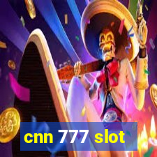 cnn 777 slot