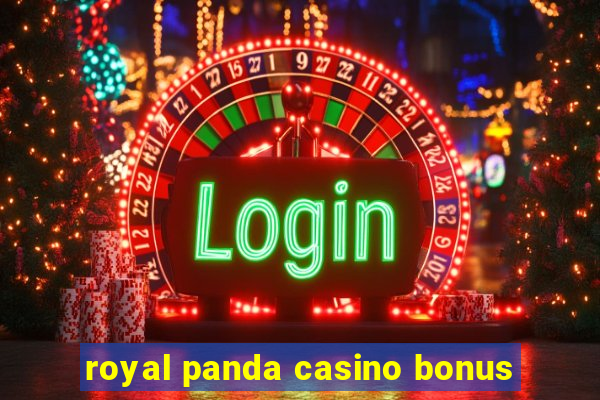 royal panda casino bonus