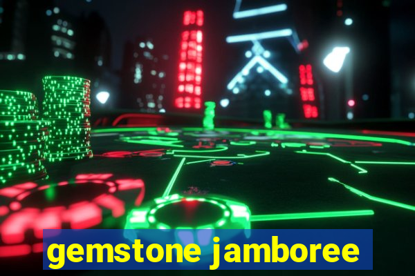 gemstone jamboree