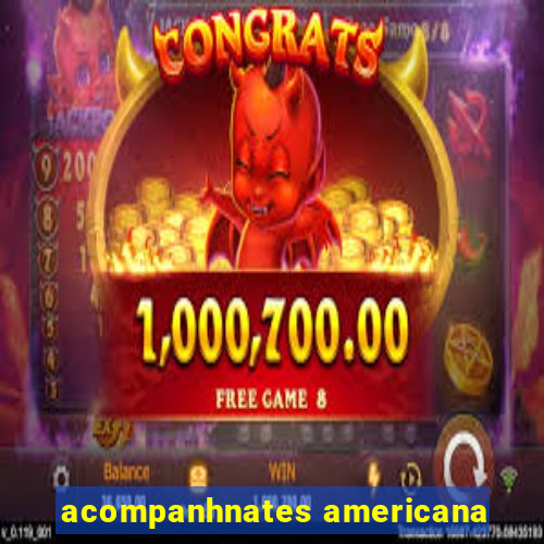 acompanhnates americana