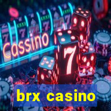 brx casino