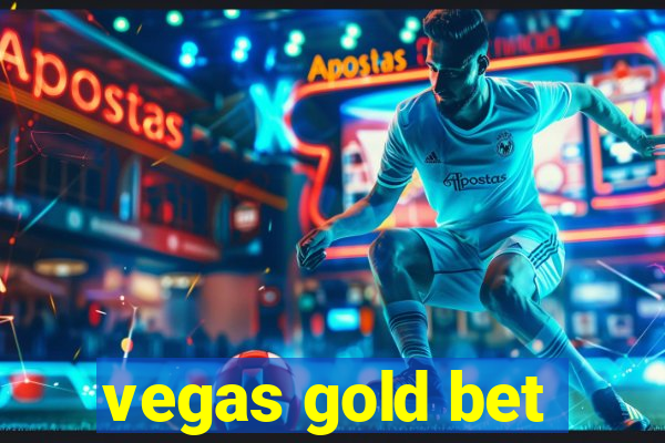 vegas gold bet