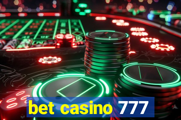 bet casino 777