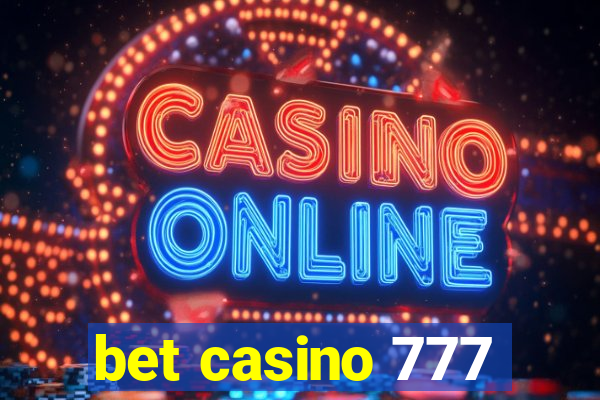 bet casino 777