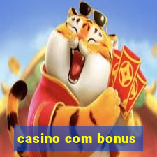 casino com bonus