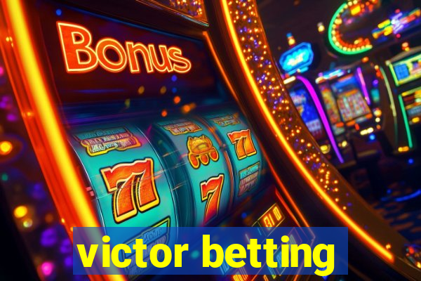 victor betting