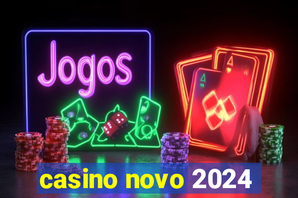 casino novo 2024