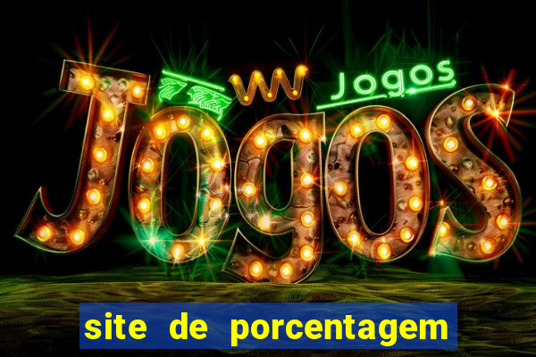 site de porcentagem de jogos slots