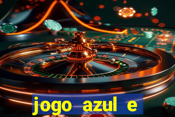 jogo azul e vermelho aposta