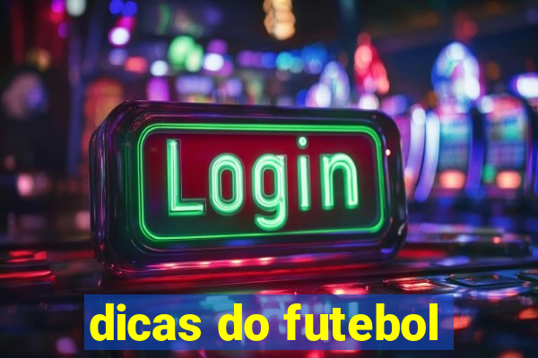 dicas do futebol