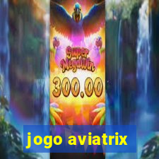 jogo aviatrix