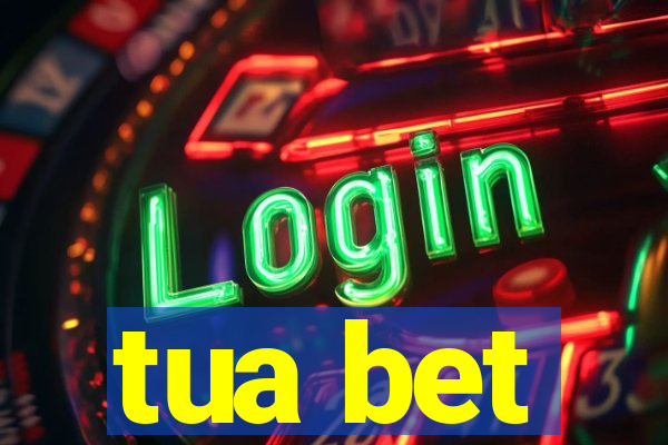 tua bet