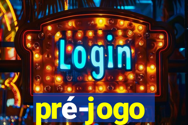 pré-jogo