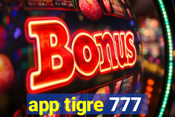 app tigre 777