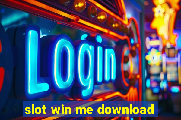 slot win me download