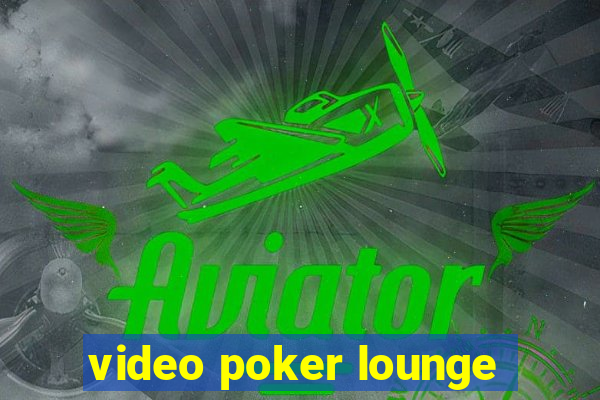 video poker lounge