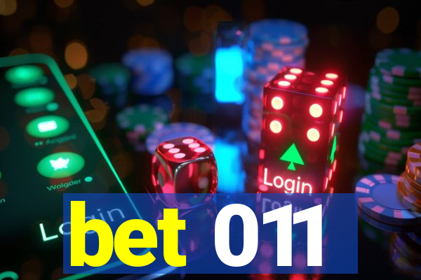 bet 011