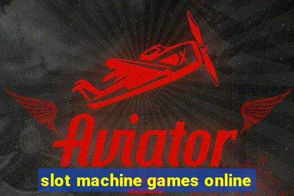 slot machine games online