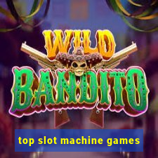 top slot machine games