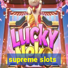 supreme slots