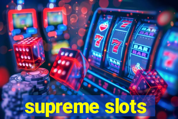 supreme slots