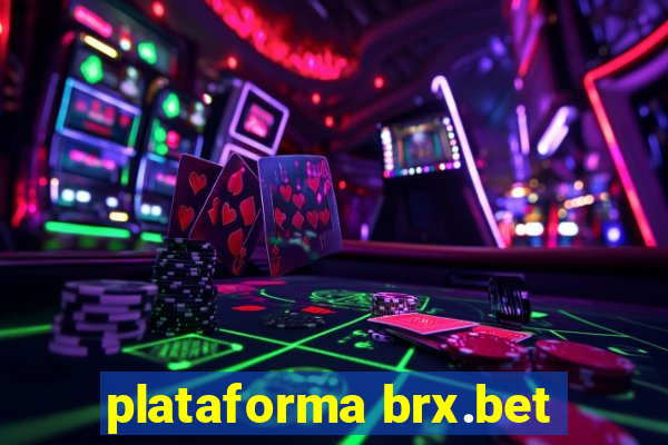 plataforma brx.bet