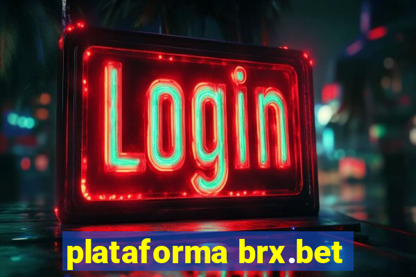 plataforma brx.bet