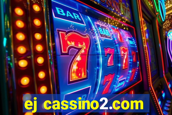 ej cassino2.com