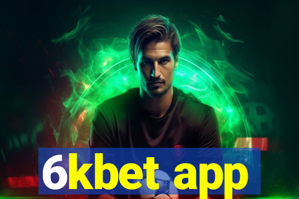 6kbet app