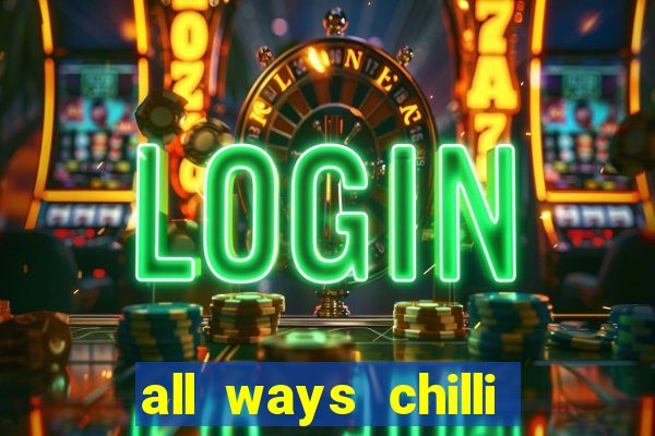 all ways chilli slot free play