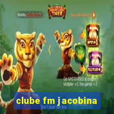 clube fm jacobina