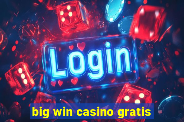 big win casino gratis