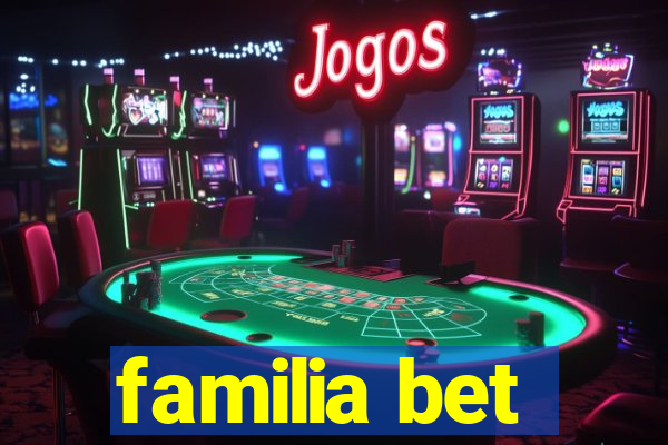 familia bet