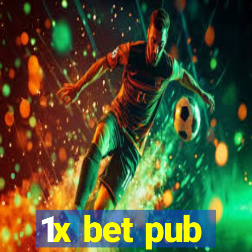 1x bet pub