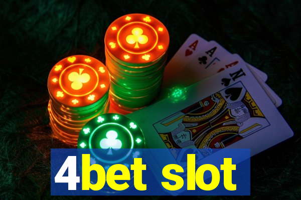 4bet slot