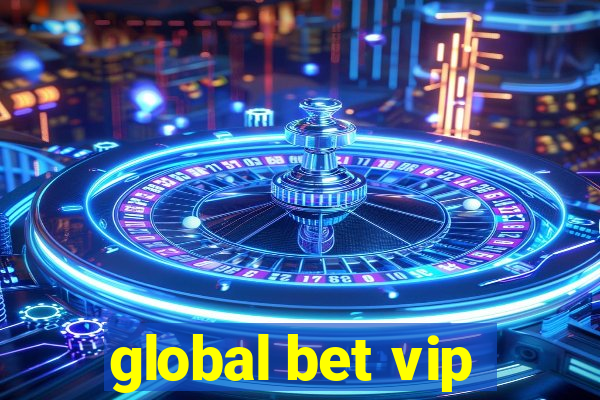 global bet vip